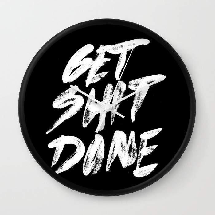 Get Shit Done Motivational Wall clock